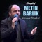 Dıle Mın Ketı Xemman - Dengbej Metin Barlık lyrics