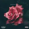 B.B.M.B (feat. Turbin) - Single album lyrics, reviews, download