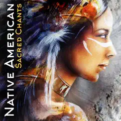 Native American Sacred Chants: Classical Indian Flute and Native Drums for Ritual Dance, Indian Meditation, Spiritual Healing, Shamanic Pure Dreams by Shamanic Drumming Consort, Meditation Music Zone & Native American Music World album reviews, ratings, credits