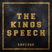 The Kings Speech by Emperor