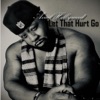 Let That Hurt Go - Single