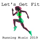 Let's Get Fit: Running Music 2019 artwork