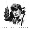 Gérard Lanvin - Mon Héroïne