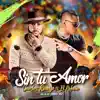 Stream & download Sin Tu Amor (feat. El Pekeño) - Single