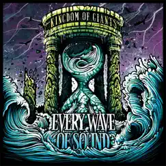 Every Wave of Sound by Kingdom of Giants album reviews, ratings, credits