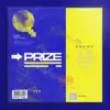 Stream & download PRIZE (feat. Swaizy & Joey Vantes) - Single