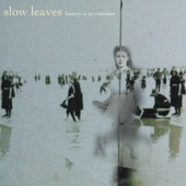 Slow Leaves - Nostalgia