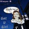 Get U Girl - Bloque M lyrics