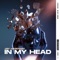 In My Head - Jay Hardway lyrics