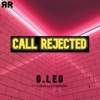 Call Rejected (feat. Jessica kuka & Unorthadox) - Single