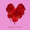 Wherever You Are - Single