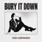 Bury It Down - Tara Hawbaker lyrics