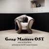 Gray Matters OST (Original Motion Picture Soundtrack) artwork