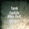 Alliés (feat. Cristox) - Tarek Fastlife lyrics