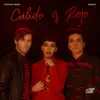 Cálido y Rojo (feat. Miranda!) - Single album lyrics, reviews, download