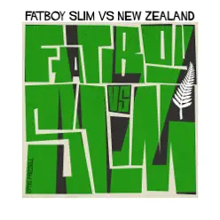 Fatboy Slim vs. New Zealand - EP - Fatboy Slim