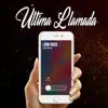 Última Llamada (feat. Carla Morrison) - Single album lyrics, reviews, download