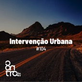 Intervenção Urbana - Intervenção Urbana No. 104, Bloco No. 4