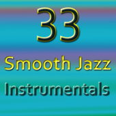 33 Smooth Jazz Instrumentals - Verschillende artiesten