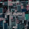 Bass Louder - Single