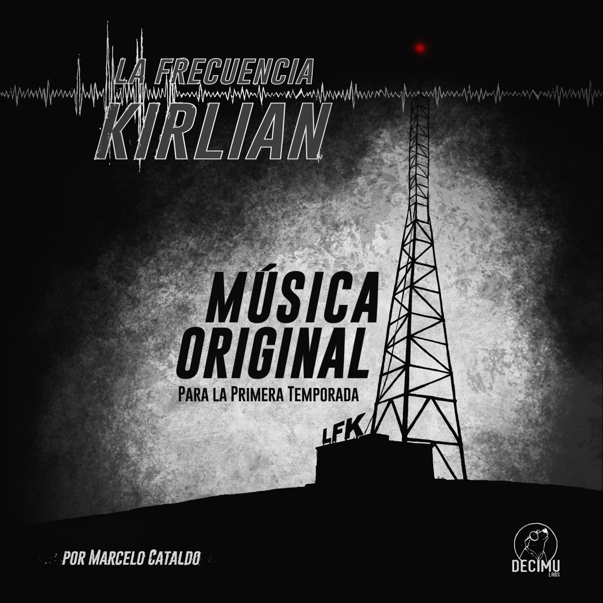 La Frecuencia Kirlian Banda Sonora Original De La Serie Netflix By Marcelo Cataldo On Apple Music