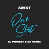 One Shot (DJ Pioneer & AR Remixes) - Single