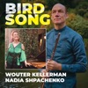 Wouter Kellerman - Birdsong (feat. Nadia Shpachenko)