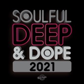 Soulful Deep & Dope 2021 artwork