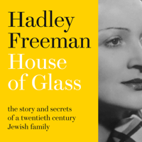 Hadley Freeman - House of Glass artwork