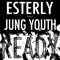 Ready (feat. Jung Youth) - Esterly lyrics