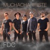 fdc - Muchacha Triste (Los Fantasmas del Caribe Presentan FDC)