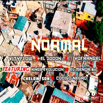 NORMAL (feat. Codigo Negro, Chelow Son, El Menor 911 & Kings Evolución) - Single by VityFlow, Yofrangel & El Jodon album reviews, ratings, credits