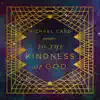 To the Kindness of God album lyrics, reviews, download