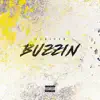 Buzzin' - Single album lyrics, reviews, download