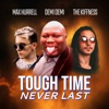 Max Hurrell - Tough Time Never Last (feat. Demi Demi)