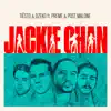 Jackie Chan (feat. Preme & Post Malone) - Single album lyrics, reviews, download