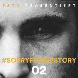 SorryfürdieStory 02 - Single - Esta SorryfürdieStory 02 - Single - Esta