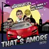 Stream & download That's Amore (2K20) [feat. Enzo Amos & Big Daddi] [Remixes] - EP