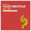 Kill Me - Single album lyrics, reviews, download