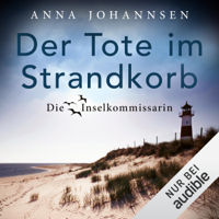 Anna Johannsen - Der Tote im Strandkorb: Die Inselkommissarin 1 artwork