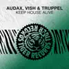 Stream & download Keep House Alive (Radio Edit) - Single