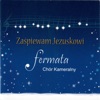 Chór Kameralny Fermata - Betlejem, Betlejem (feat. Piotr Robak)