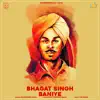 Bhagat Singh Baniye - Single album lyrics, reviews, download