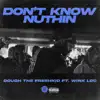 Don't Know Nuthin - Single (feat. Wink Loc) - Single album lyrics, reviews, download