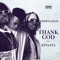 Thank God (feat. Kofi Kinaata) - DopeNation lyrics