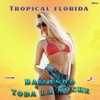 Tropical Florida - La Carrera Del Oso