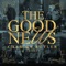 The Good News (feat. Korey Mickie) - Charles Butler & Trinity lyrics