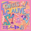 Snakes Alive (It's Fleabite 5)