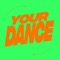 Your Dance - Sergio Parrado & Chinonegro lyrics