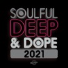 Soulful Deep & Dope 2021, 2021